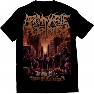 Abominable Putridity - In The End Of Human Existence - T-Shirt