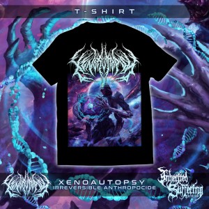 Xenoautopsy - Irreversible Anthropocide - T-Shirt