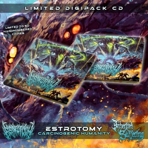 Estrotomy - Carcinogenic Humanity - Limited Digipack CD