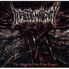 Infected Malignity - The Malignity Born from Despair