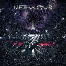 Nebulous - The Quantum Transcendence of Death